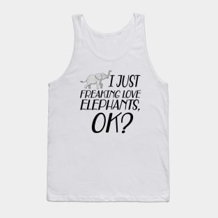 Elephant - I just freaking love Elephants, OK? Tank Top